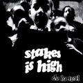 Stakes Is High [Vinyl]